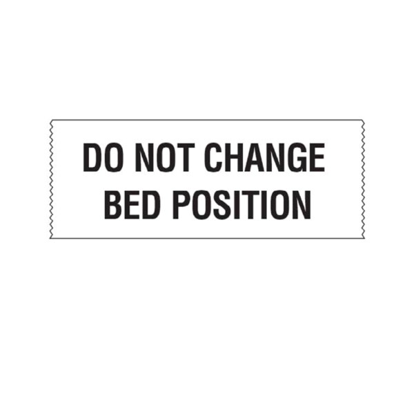 Printed Chart Tape - Do Not Change Bed Position
